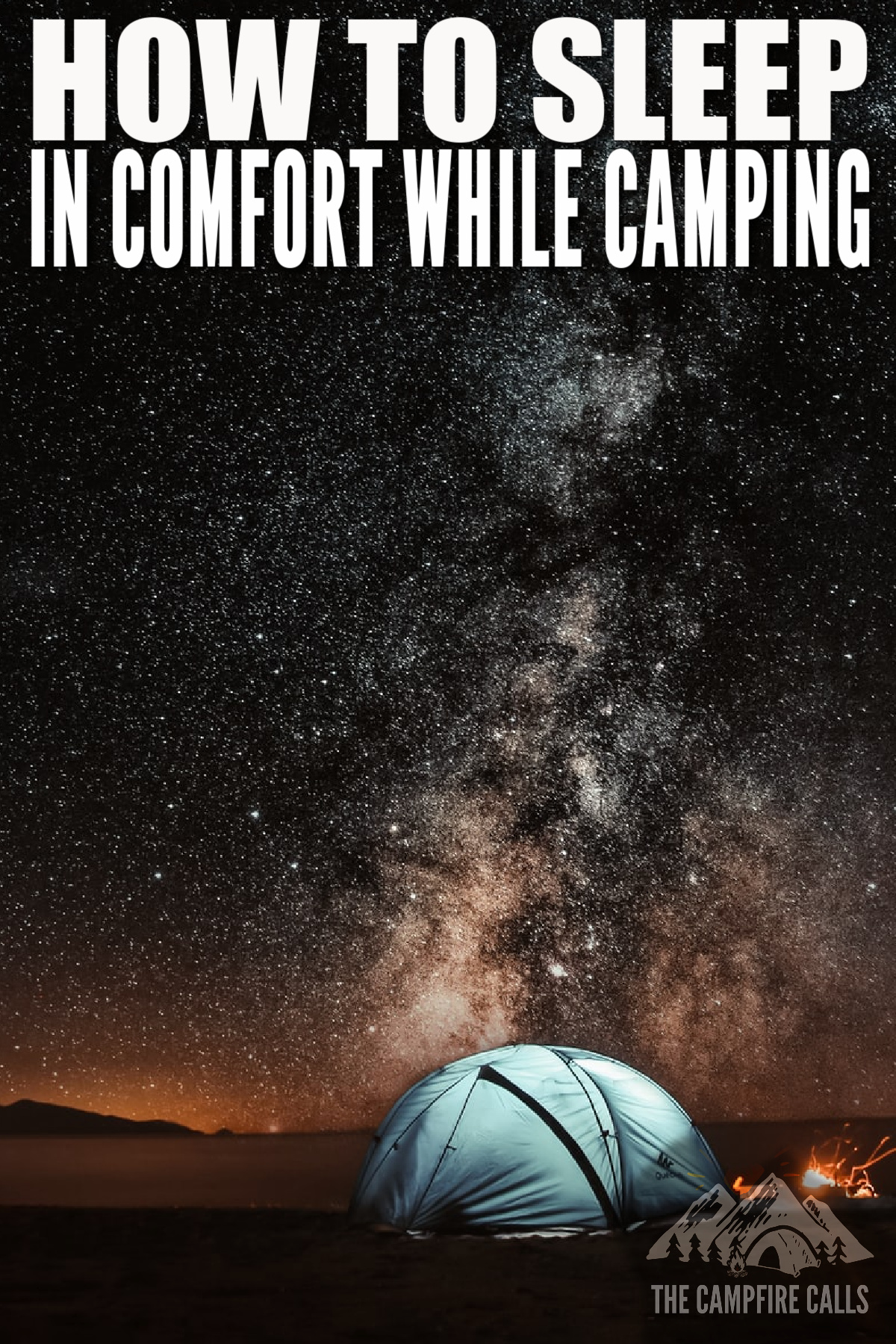 How to Sleep Comfortably while Tent Camping